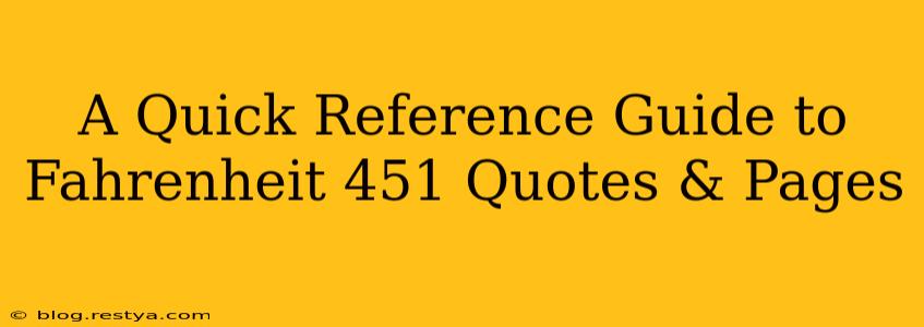 A Quick Reference Guide to Fahrenheit 451 Quotes & Pages