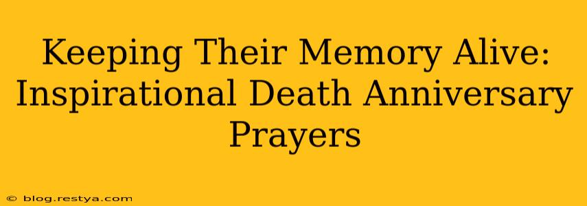 Keeping Their Memory Alive: Inspirational Death Anniversary Prayers