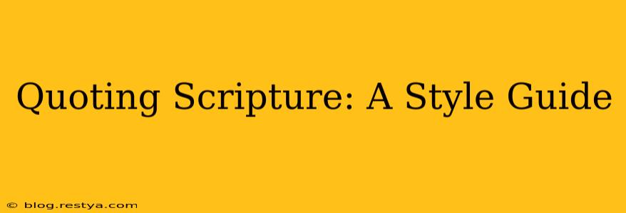 Quoting Scripture: A Style Guide